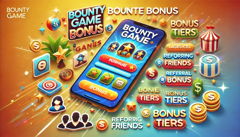 Earn More with Bounty Game Bonuses
